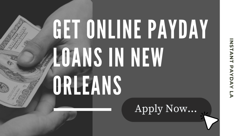 Get Online Payday Loans in New Orleans