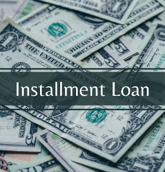 Installment Loan